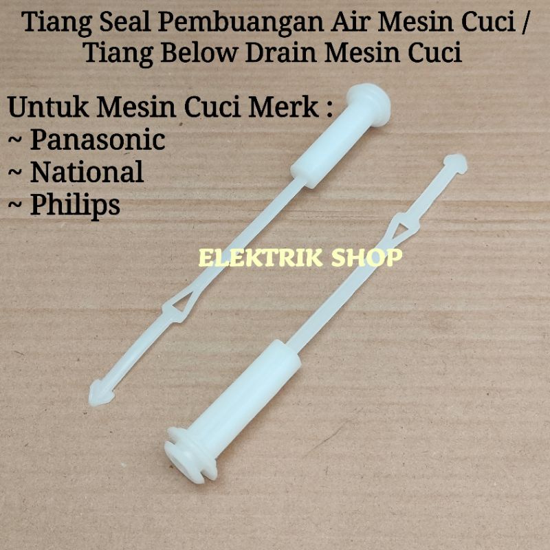 TIANG SEAL PEMBUANGAN AIR MESIN CUCI PANASONIC NATIONAL / TIANG BELOW DRAIN MESIN CUCI PANASONIC NATIONAL DLL