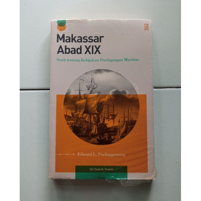 Makassar Abad XIX - Edward L. Poelinggomang