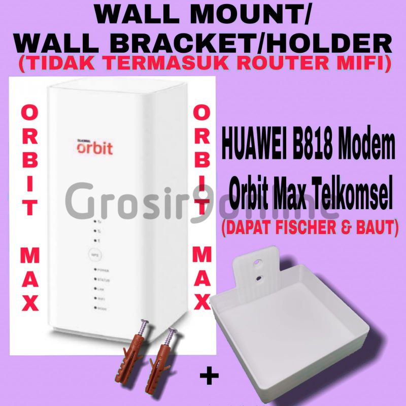 huawei B818 modem orbit max telkomsel  bracket wallmount holder
