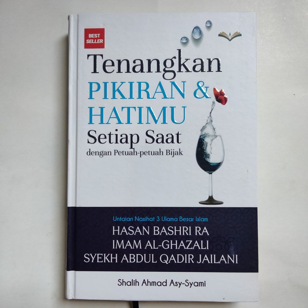 Buku Tenangkan Pikiran & Hatimu Setiap Saat dengan Petuah-petuah Bijak