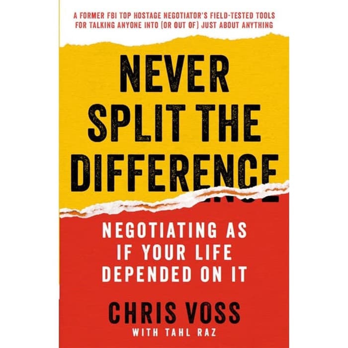 

Buku Chris Voss_ Tahl Raz - Never Split the Difference - HARD COVER