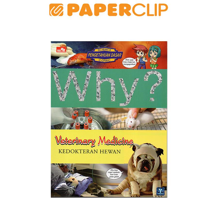 WHY? VETERINARY MEDICINE