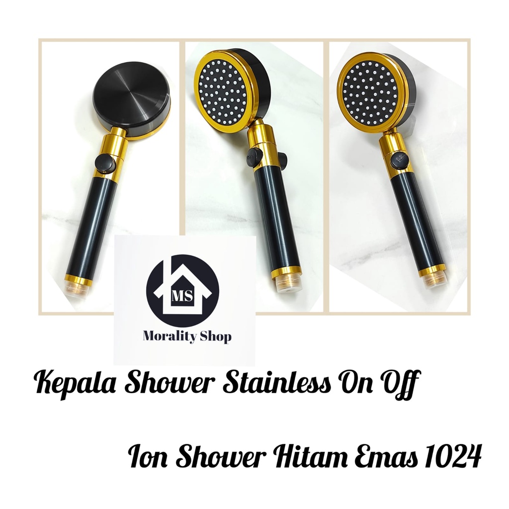 Kepala Hand Shower Ion Stainless Hitam Emas 1024-Head Shower Handshower Mandi On Off Stenlis BLack Gold