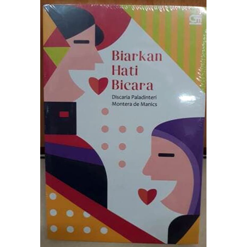 Novel Biarkan Hati Bicara - Discaria Paladinteri - ORIGINAL