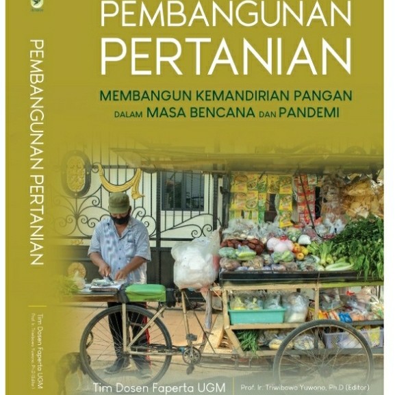 Buku Pembangunan Pertanian - Tim dosen Faperta UGM & Triwibowo Yudono