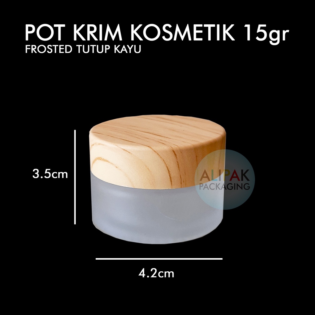 POT KRIM KOSMETIK 15gr KACA FROSTED DOF / KACA BENING TUTUP KAYU