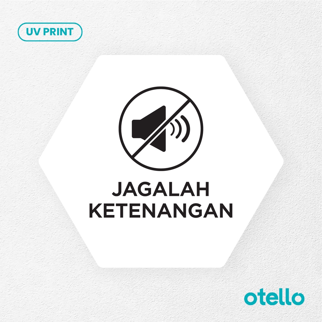 Jagalah Ketenangan Sign Board Akrilik Tempel Signage Dinding Papan Acrylic Restoran Wall Stiker Dinding Petunjuk Toko Cafe