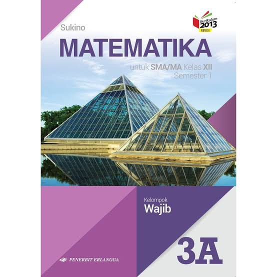 Matematika Wajib 1a 2a 3a Sma Ma Kelas X Xi Xii Semester 1