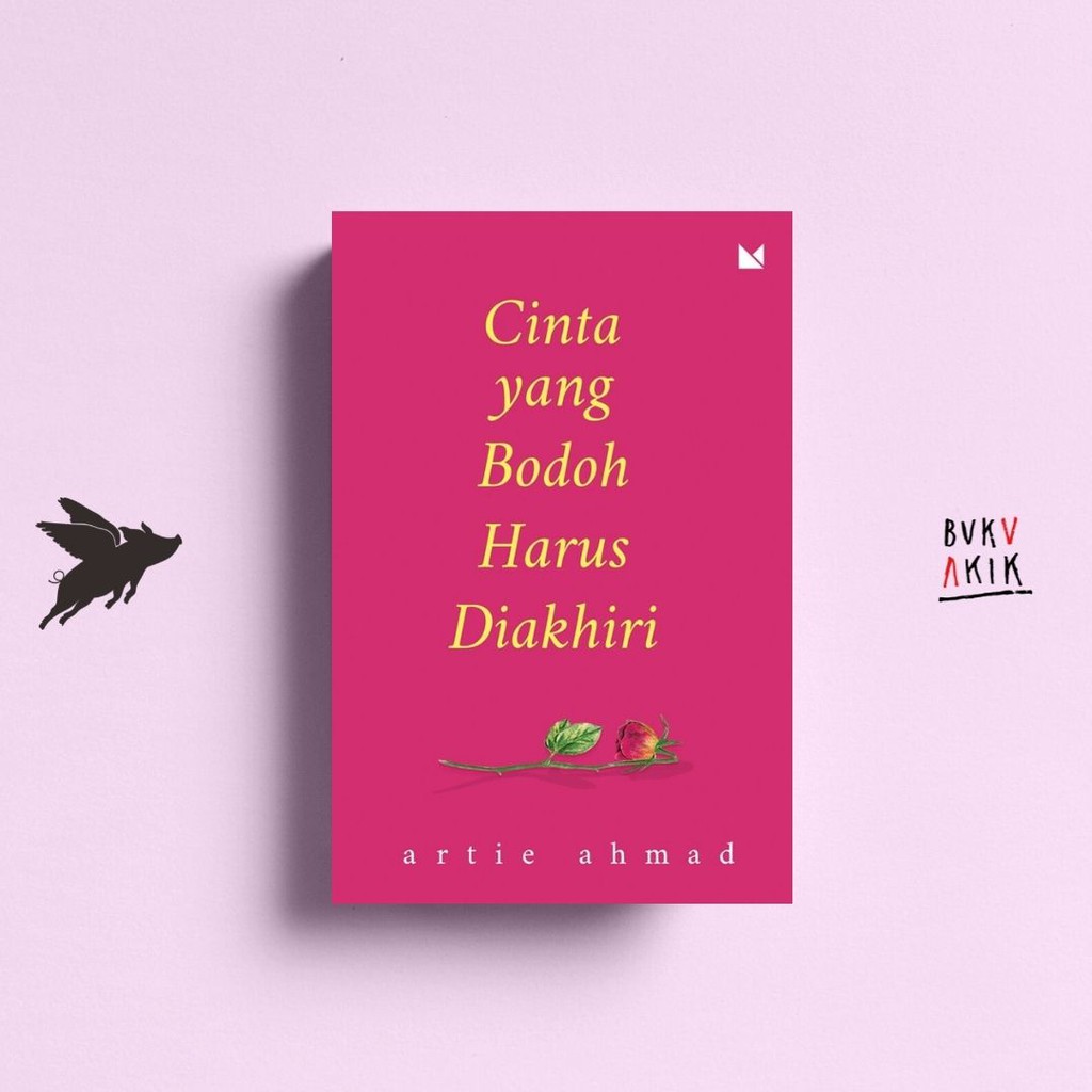 Cinta yang Bodoh Harus Diakhiri - Artie Ahmad