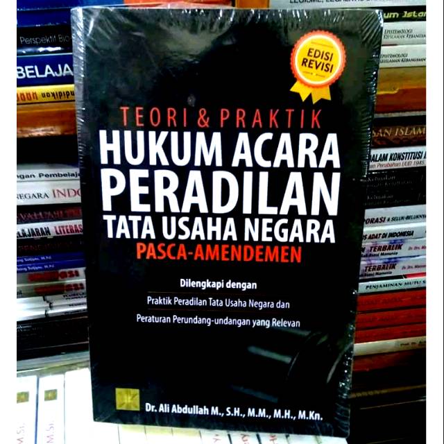 

Teori & Praktik Hukum Acara Peradilan Tata Usaha Negara Pasca Amandemen