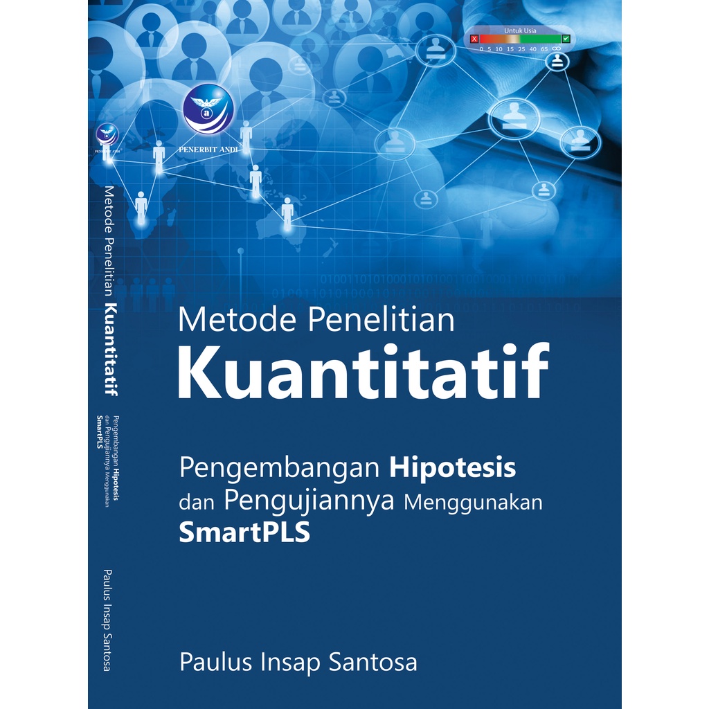 Buku Metode Penelitian Kuantitatif, Pengembangan Hipotesis Dan Pengujiannnya Menggunakan SmartPLS