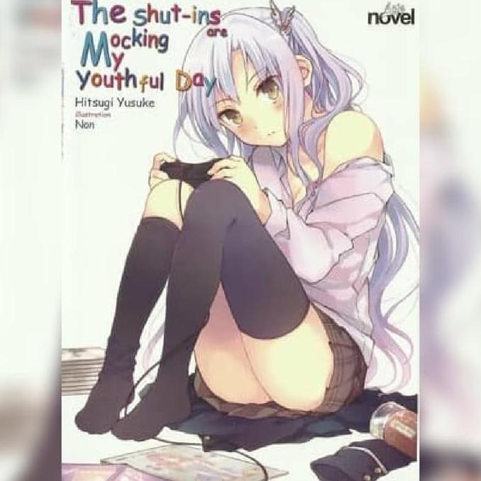 

NOVEL THE SHUT INS ARE MOCKING MY YOUTHFUL DAY Star Seller