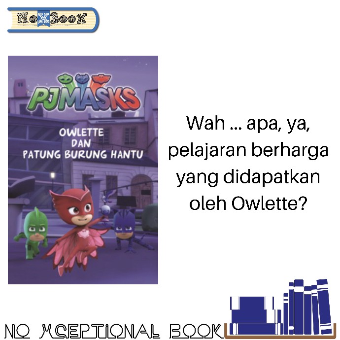 BUKU PJ MASKS: OWLETTE DAN PATUNG BURUNG HANTU