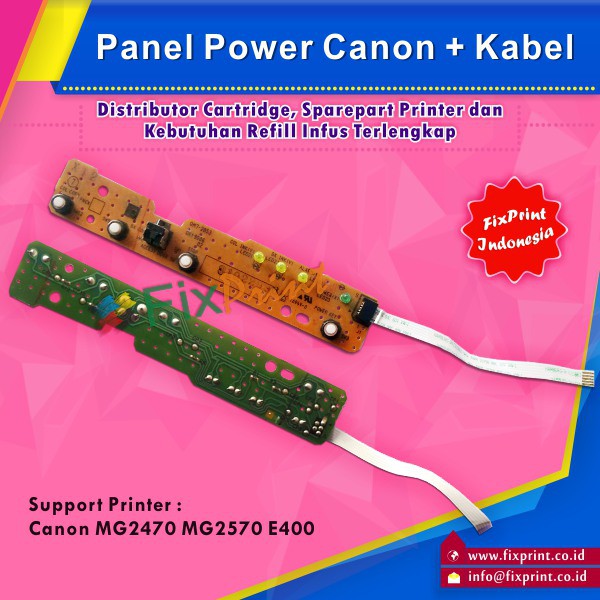 Panel Power Canon MG2470 MG2577 MG2577s MG2570 E400 + Kabel Flexible Murah