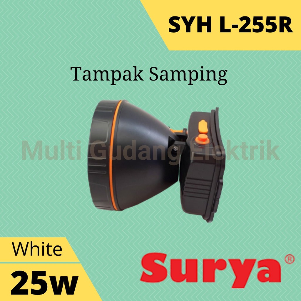 Senter Kepala Surya SYH L 255 R 25 Watt Cahaya Putih