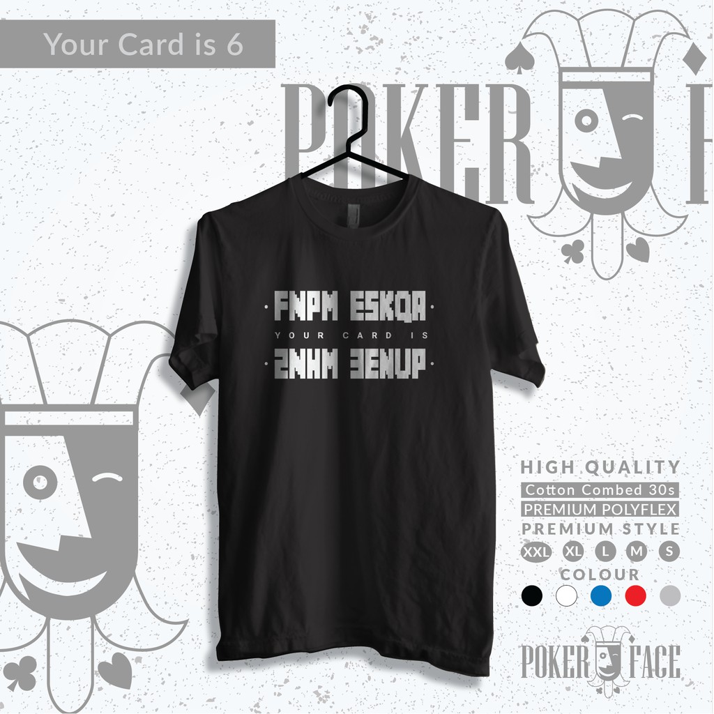 KAOS PREMIUM Your Card is 6 - Poker Face