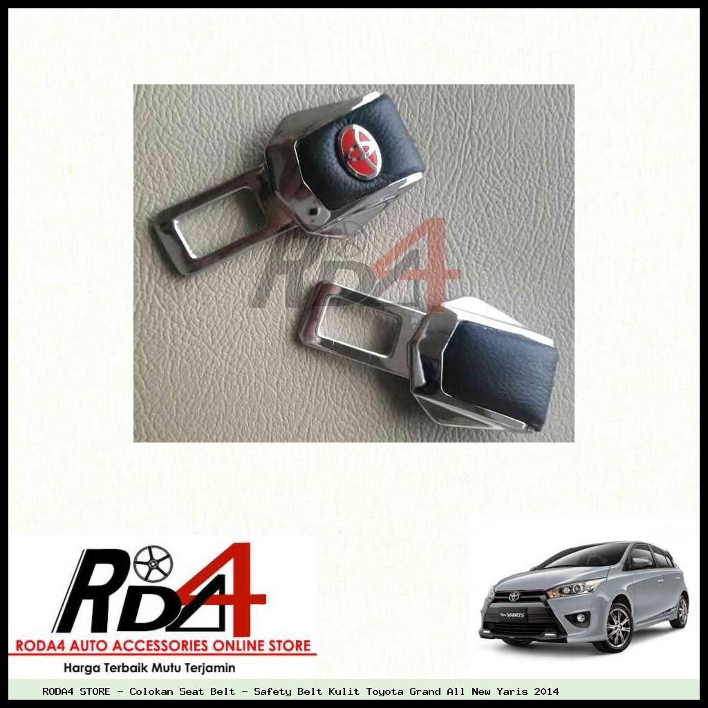 Colokan Seat Belt - Safety Belt Kulit Toyota Grand All New Yaris 2014