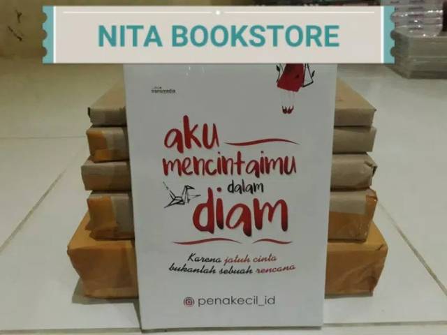 Novel Aku Mencintaimu Dalam Diam Penulis Penakecil Id Kertas Bookpaper Shopee Indonesia