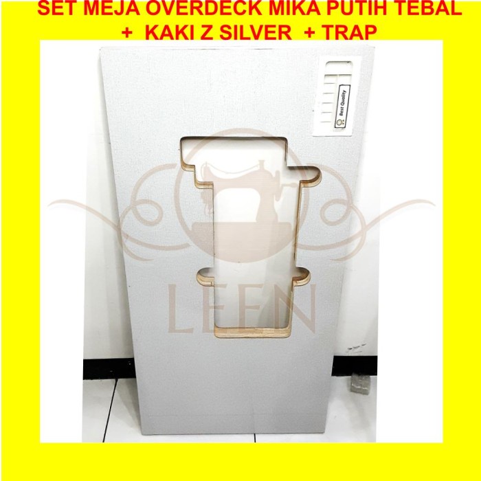 SET Meja Overdeck MIKA PUTIH TEBAL + Kaki Z SILVER Mesin Jahit Industri Kam LEEN