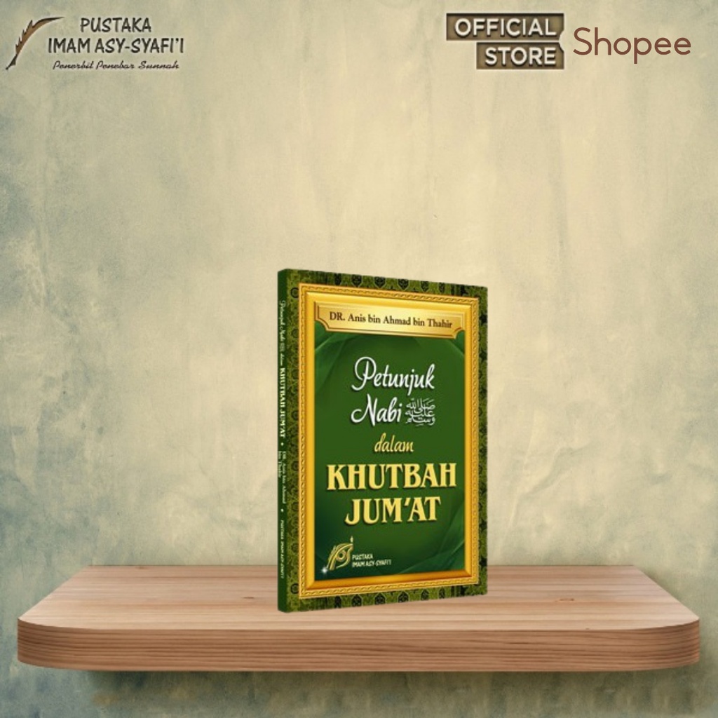Pustaka Imam Syafii - Buku Petunjuk Nabi dalam Khutbah Jumat