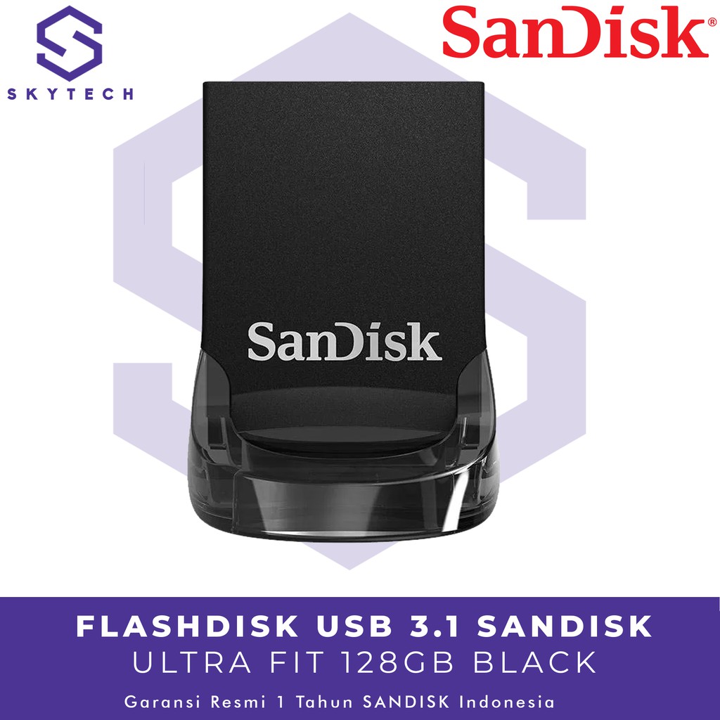 FLASHDISK SANDISK 128GB ULTRA FIT USB 3.0 CZ430 ORIGINAL GARANSI RESMI