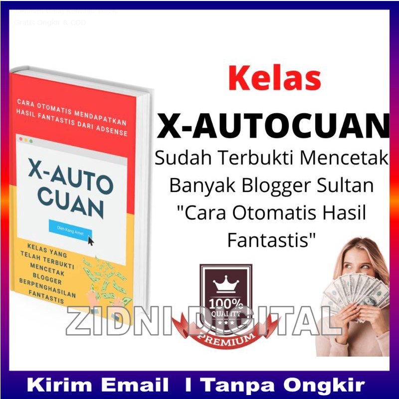 KELAS X-AUTO CUAN ADSENSE KURSUS ONLINE MAHIR BLOGGER SULTAN OTOMATIS FANTASTIS ZIDNI DIGITAL OFFICI