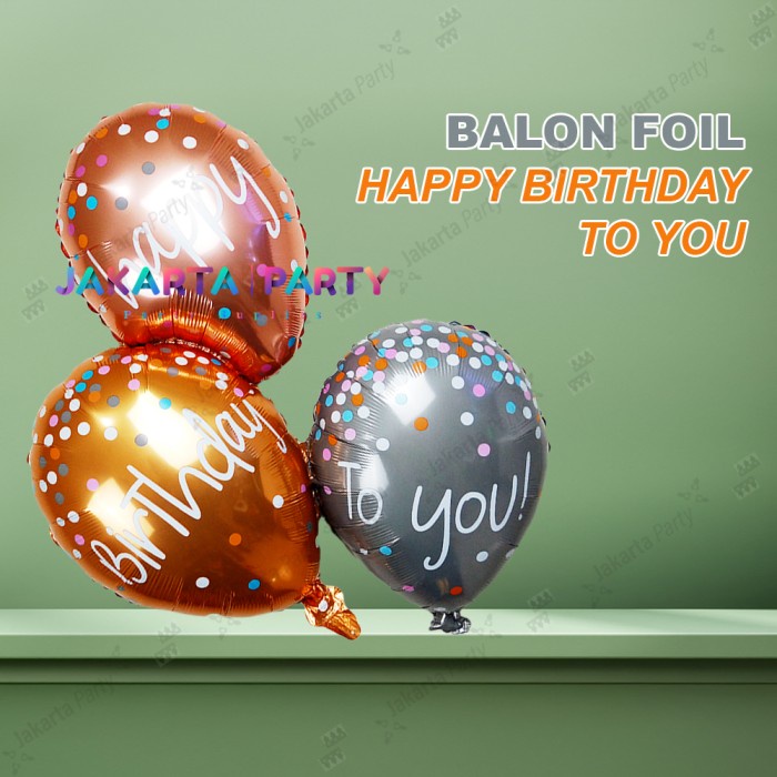 Balon Foil Happy Birthday To You Susun / Balon Happy Birthday To You