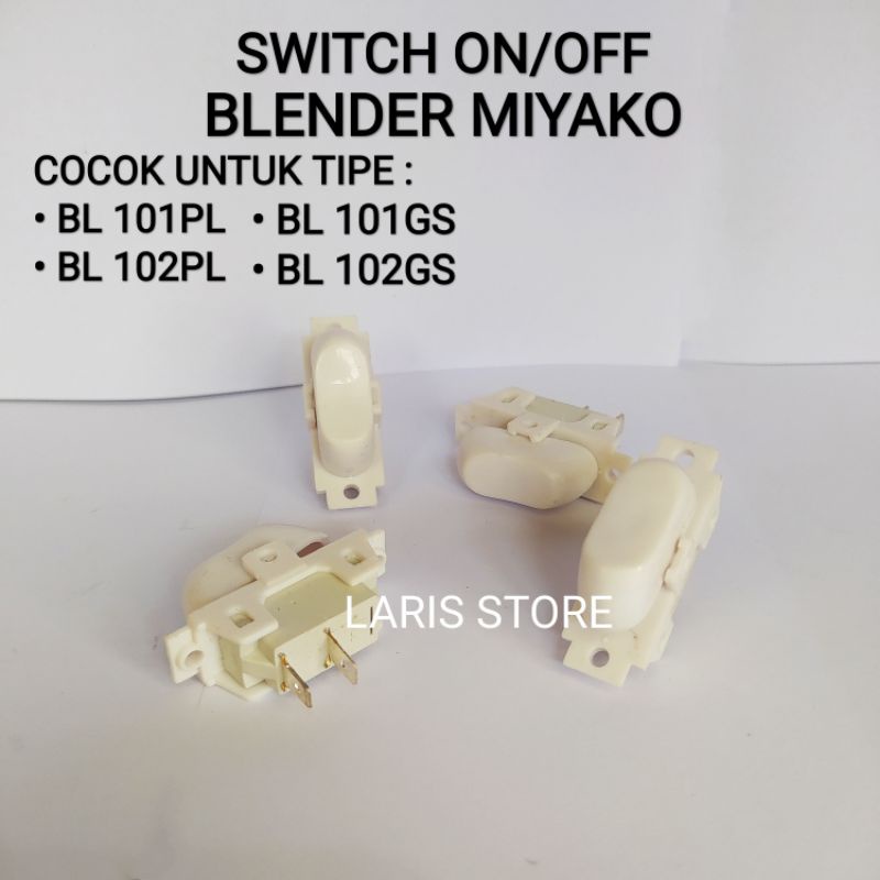 Switch / Saklar On Off Blender Miyako BL 101PL BL 102PL BL 101GS BL 102GS