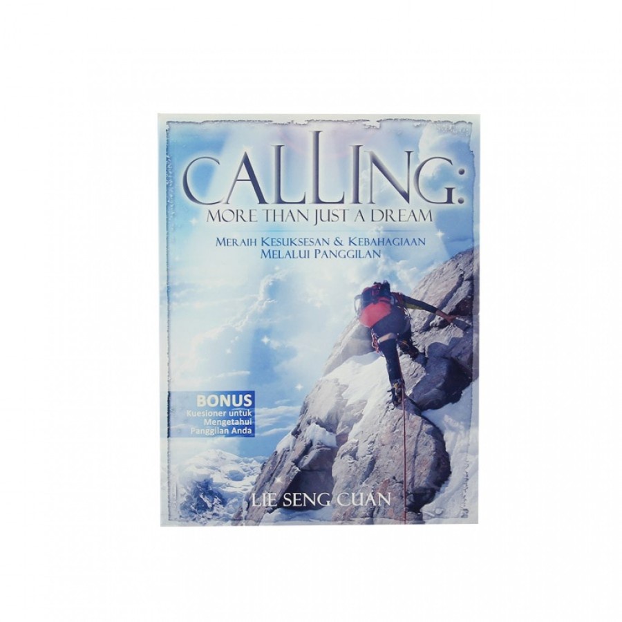 

Buku Calling: More Than Just Dream - Lie Seng Cuan