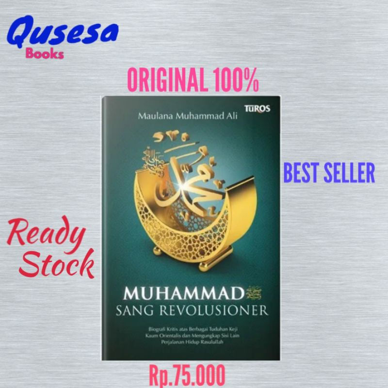 MUHAMMAD SAW SANG REVOLUSIONER-MAULANA MUHAMMAD ALI(ORIGINAL 100%)