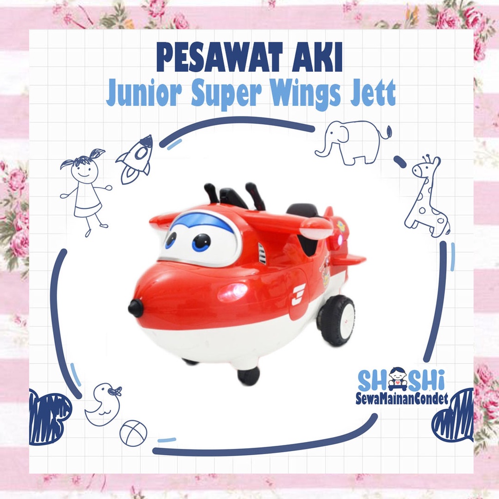 SEWA PESAWAT AKI JUNIOR SUPER WINGS JETT