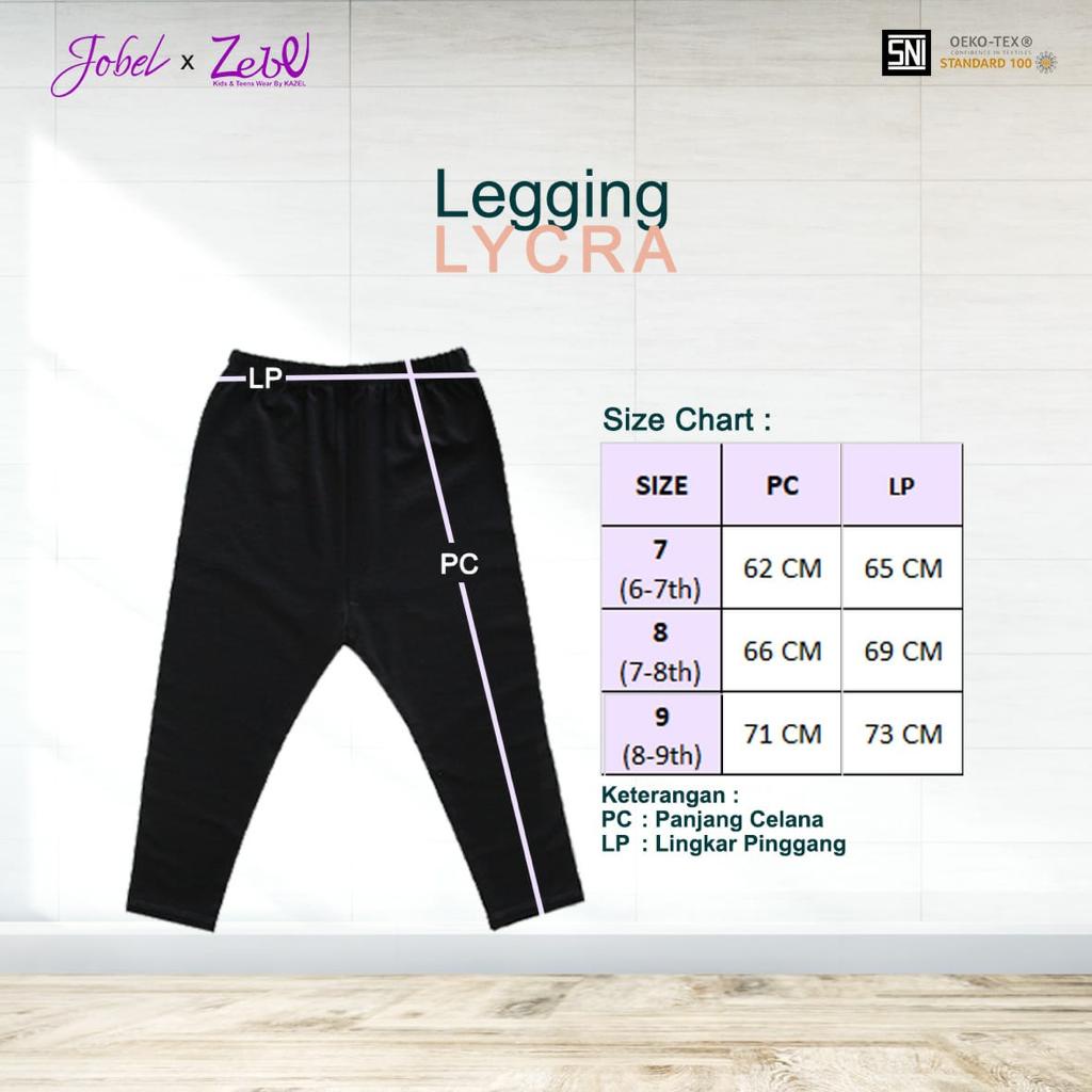 Kazel Jobel Legging Lycra Big 7-9 Tahun - Legging Anak murah 1 Pcs