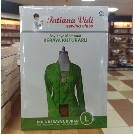 Asyiknya Membuat Kebaya Kutubaru Pola Kebaya Ukuran L - Tatiana Vidi