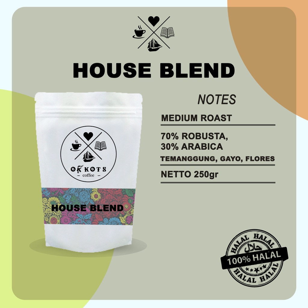 

Kopi House Blend 250gr