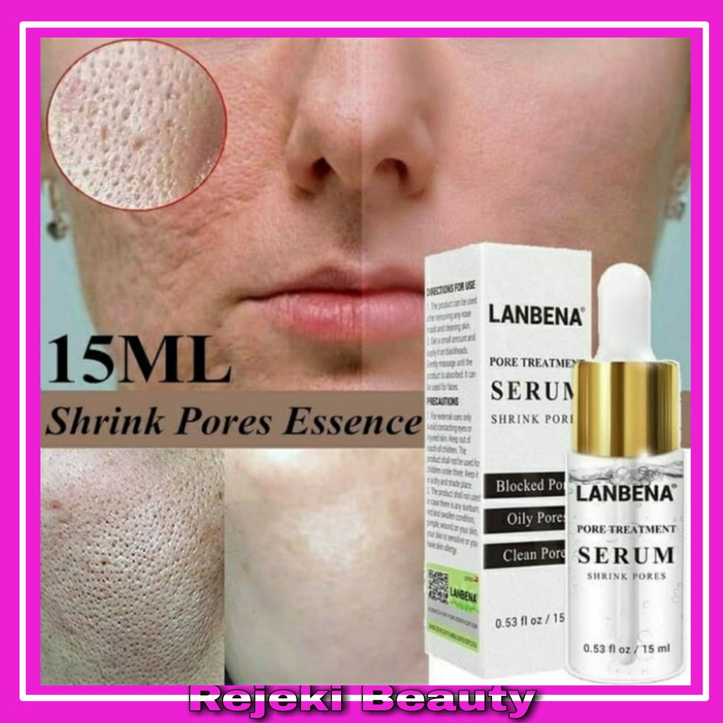 LANBENA PORE TREATMEN SERUM [ PERAPAT PORI - PORI KULIT WAJAH ]