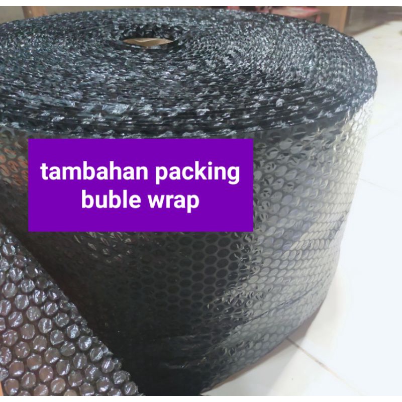 

buble wrap (tambahan paking biar lebih aman)