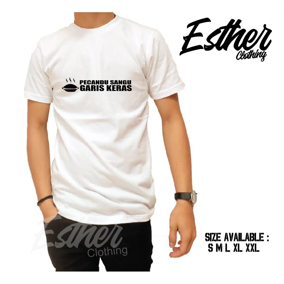 (HOT) Kaos Baju Kata Sunda Pecandu Sangu Garis Keras Kaos Distro -Esthercloth