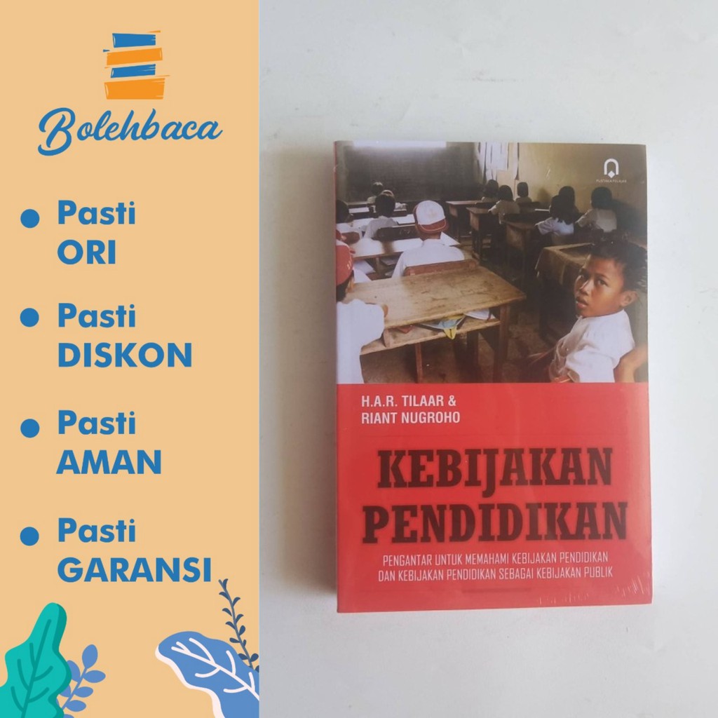Kebijakan Pendidikan oleh HAR Tilaar & Riant Nugroho - Pustaka Pelajar BPS
