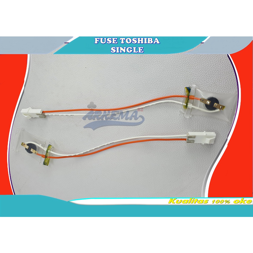 FUSE TOSHIBA SINGLE | BIMETAL TOSHIBA | DEFROST TOSHIBA | FUSE  DEFROST TOSHIBA | FUSE THOSIBA - ARKEMA