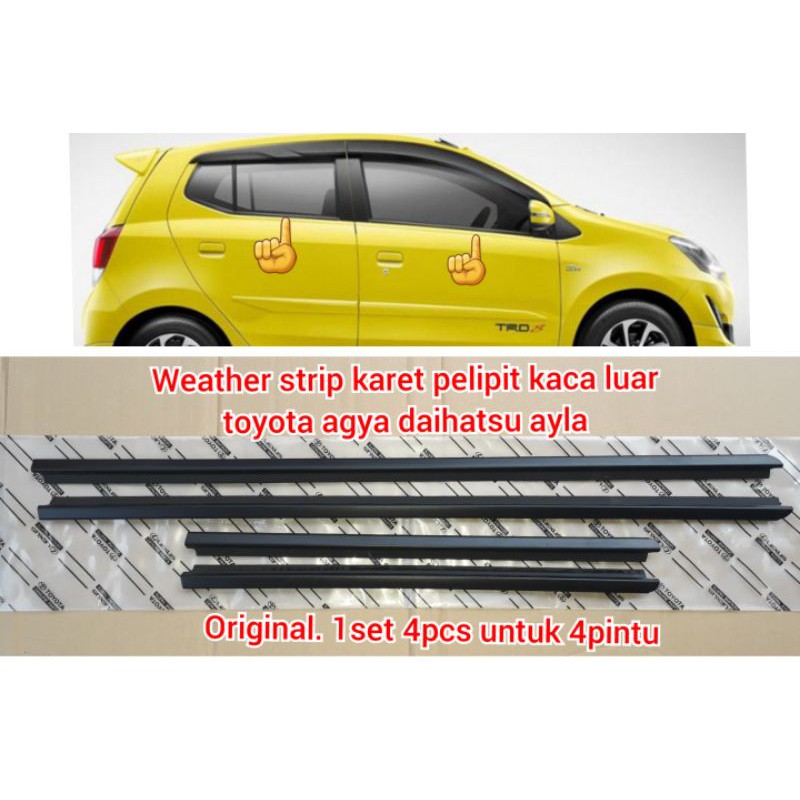 weather strip karet pelipit list kaca pintu luar toyota agya daihatsu ayla calya sigra