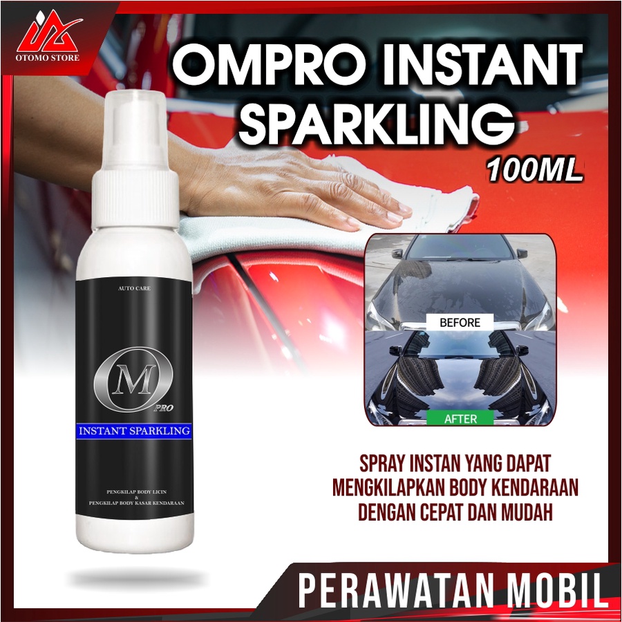 OMPRO INSTANT SPARKLING Pengkilap Body Mobil Motor Helm Permanen Tahan Lama