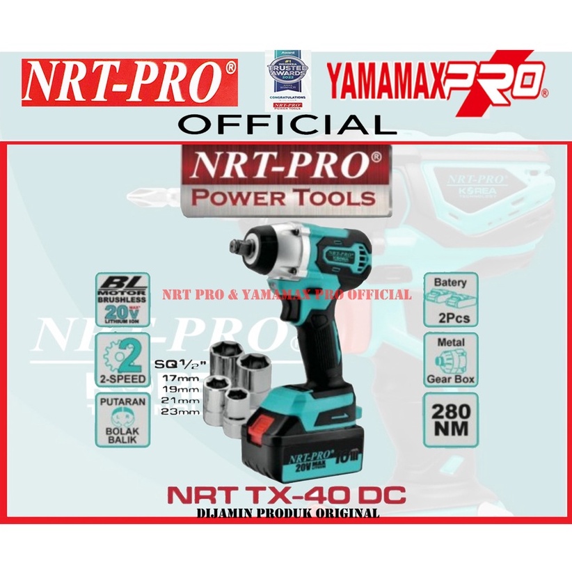 NRT PRO TX 40 DC Impact Driver Drill Cordless NRT PRO TX 40DC Bor Sekrup Baterai 20 V 10Cell " Original By NRT PRO "