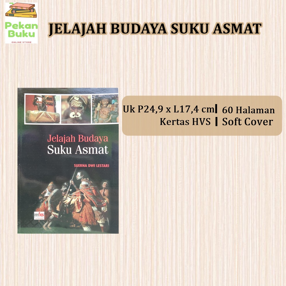 BUKU JELAJAH BUDAYA SUKU ASMAT