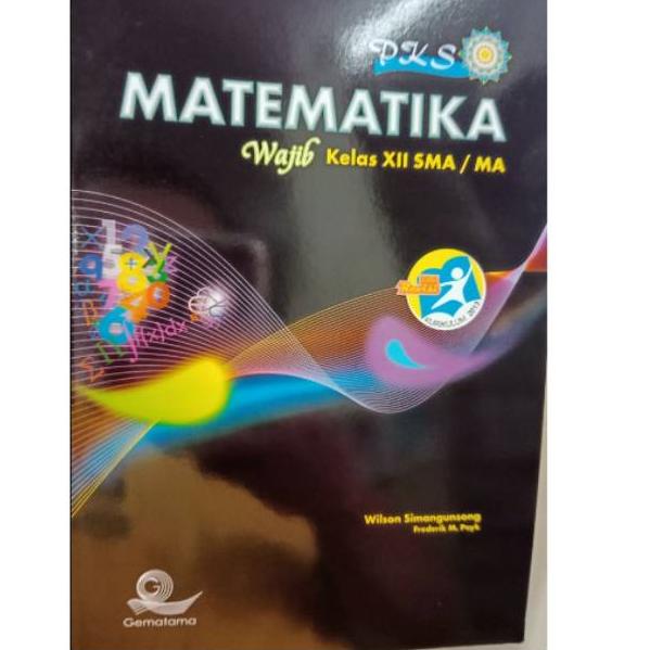 

⸨ViT ♜⸩ PKS Matematika Wajib Untuk SMA/MA Kelas 12 Gematama //New collection