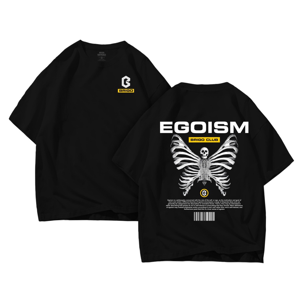 BRIGO Kaos Oversize EGOISM II Kaos Jumbo Size Pria &amp; Wanita II Kaos Oversize II Print DTF