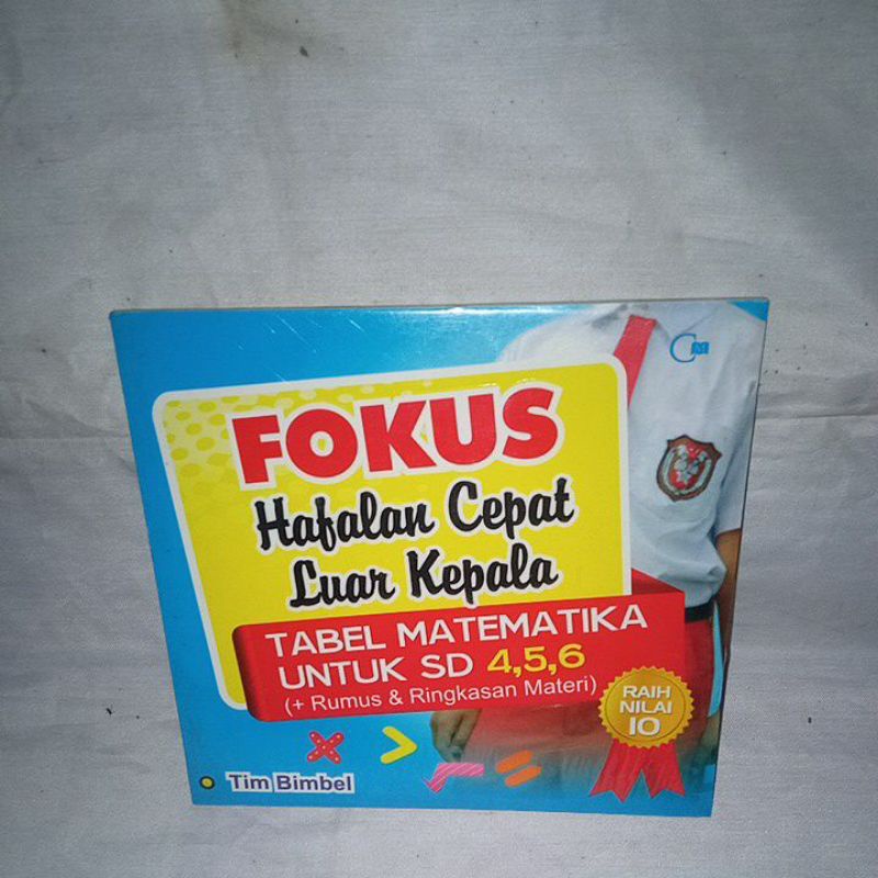 Fokus Hafalan Cepat Luar Kepala Matematika Untuk SD kelas 4,5,6