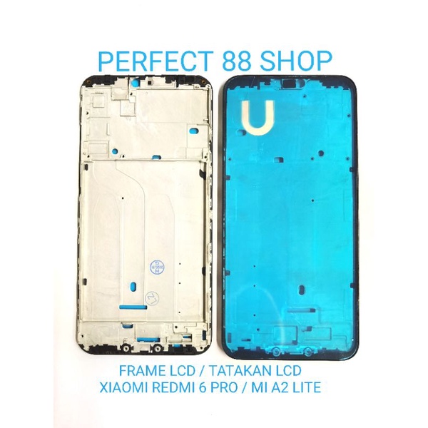 FRAME LCD / TATAKAN LCD XIAOMI REDMI 6 PRO / MI A2 LITE