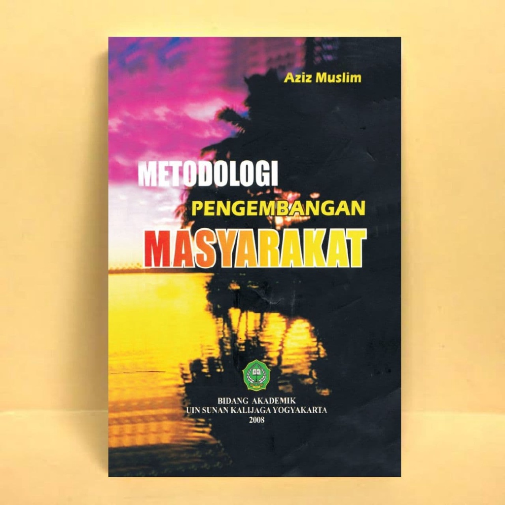 Jual METODOLOGI PENGEMBANGAN MASYARAKAT BIDANG AKADEMIK UIN | Shopee ...