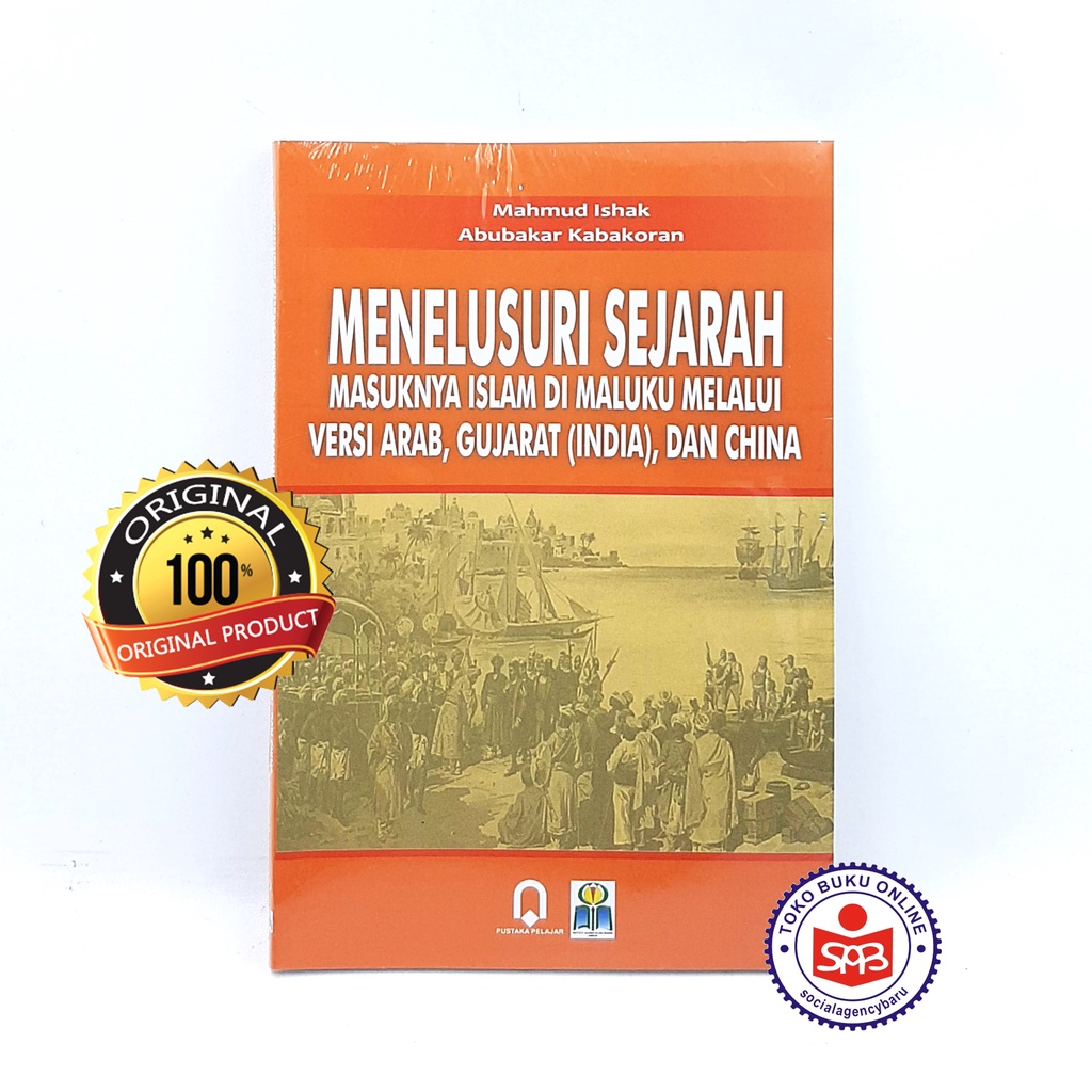 Menelusuri Sejarah Masuknya Islam di Maluku - Mahmud Ishak