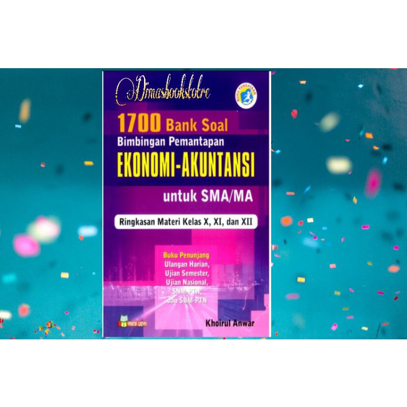 1700 Bank Soal Bimbingan Pemantapan EKONOMI-AKUNTANSI Untuk SMA/MA
